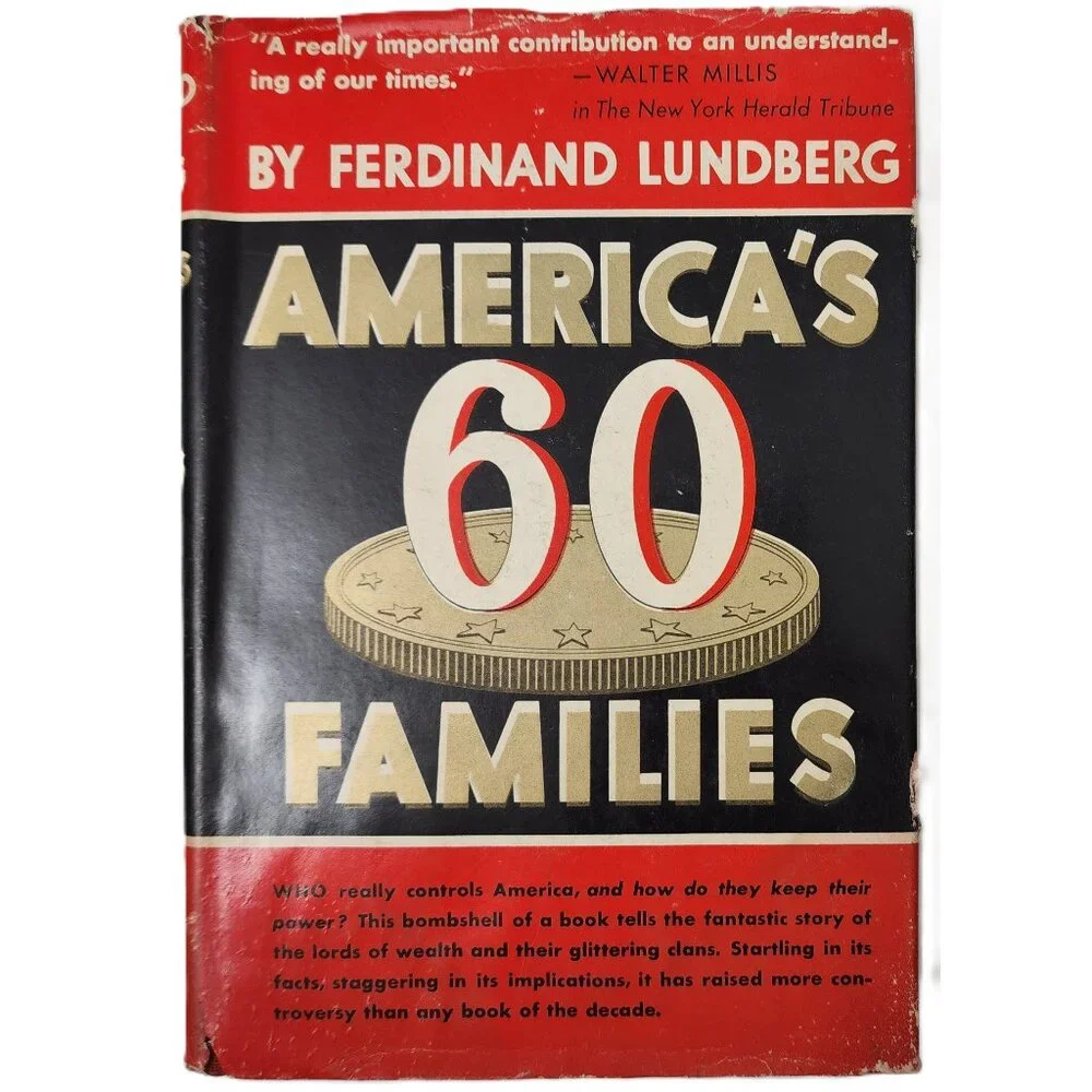 America's 60 Families Who Really Controls America 1939HCDJ by Lundberg